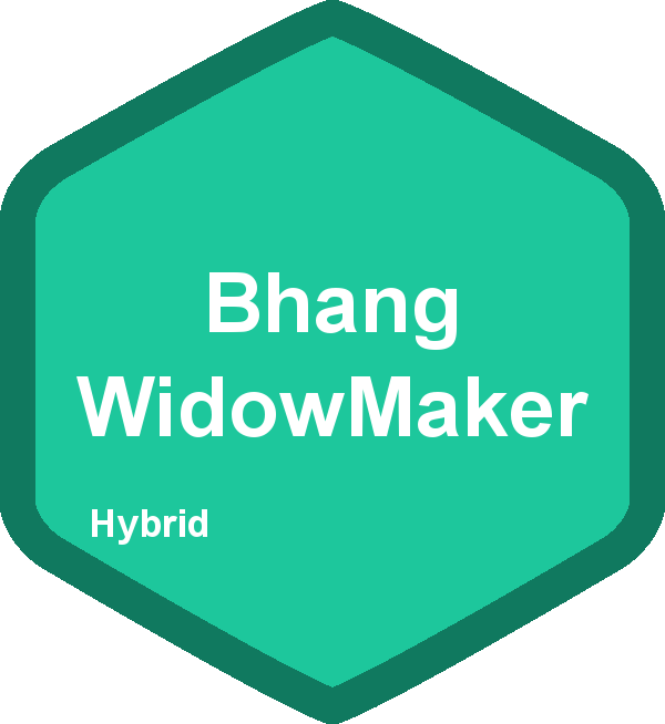 Bhang WidowMaker